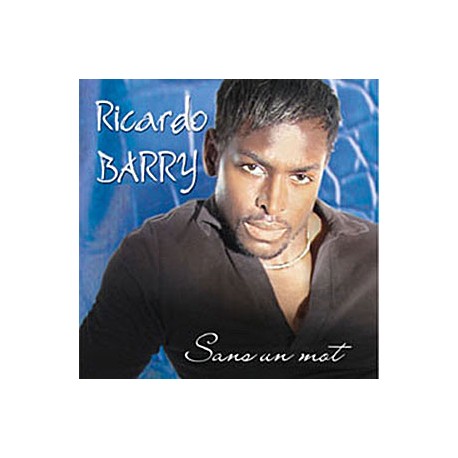 Ricardo Barry Single : Sans Un Mot